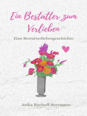 cover image of Ein Bestatter zum Verlieben